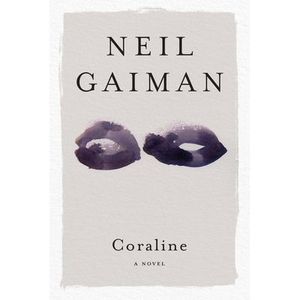 Coraline -- Neil Gaiman
